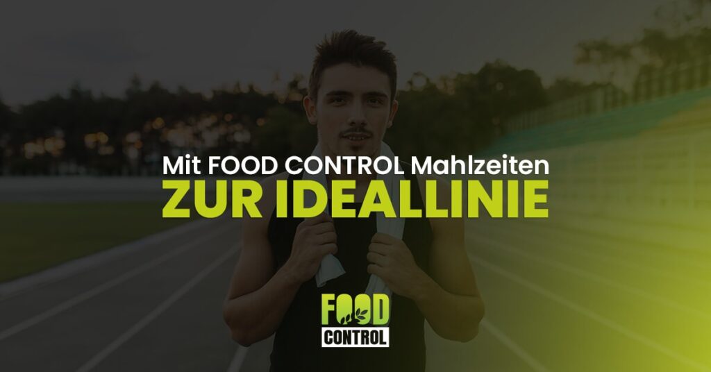 Mit Food-Control-Mahlzeiten zum Idealgewicht!